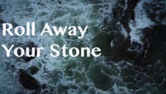 Video thumbnail of Roll Away Your Stone
